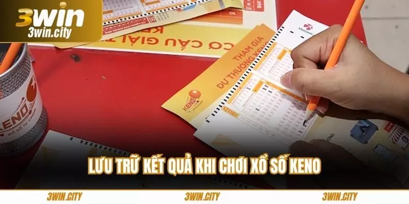Lưu trữ kết quả khi chơi xổ số keno
